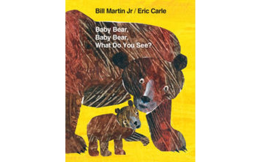 Baby Bear, Baby Bear, What Do You See? By Bill Martin Jr/ Eric Carle (Board Book)