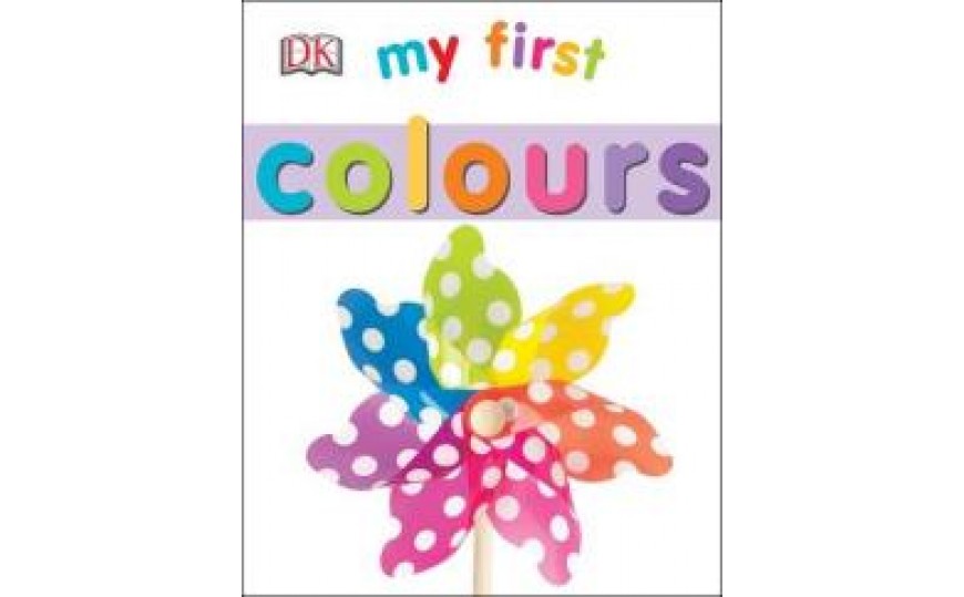 My First Colours By DK (Board Book)