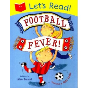 Let's Read! Football Fever by Alan Durant